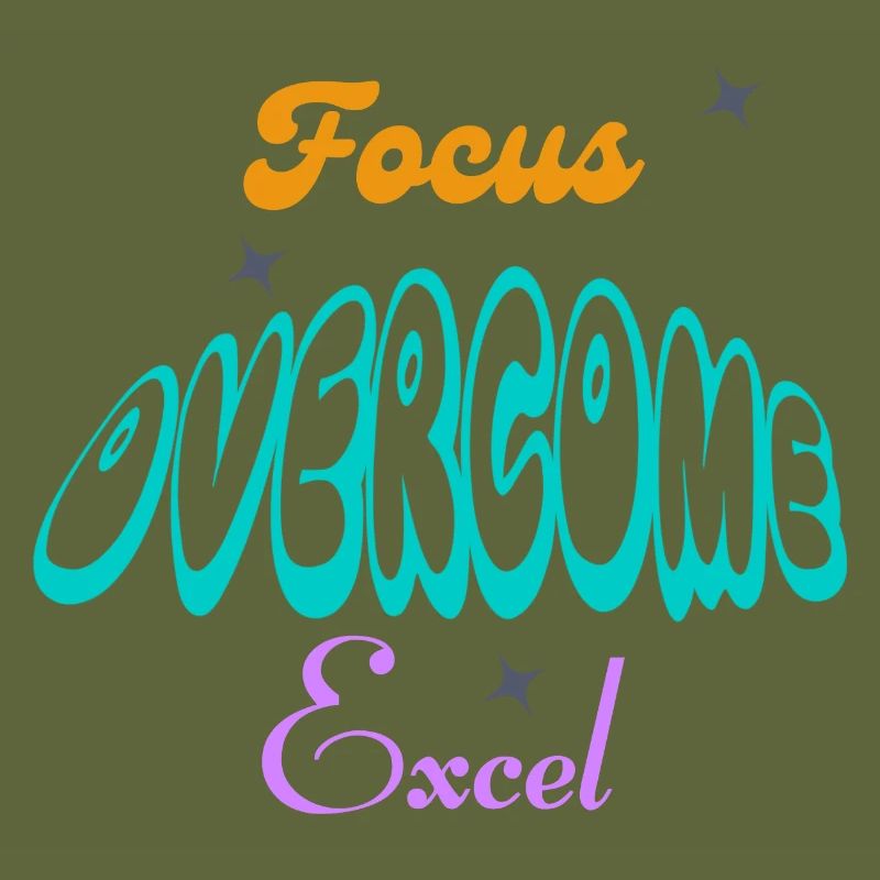 Fucus, Overcome, Excel typography