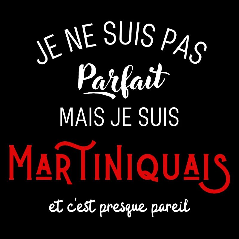 Pas parfait mais martiniquais
