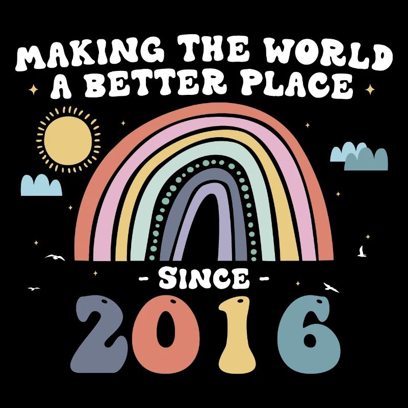 Making The World a Better Place Since 2016, 7th