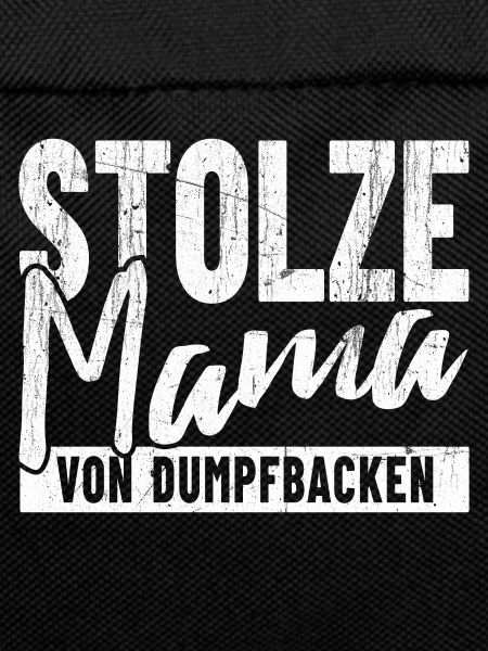 Stolze Mama von Dumpfbacken