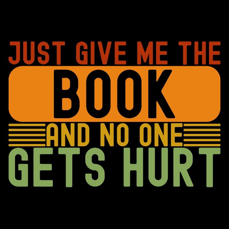 Reader Just Give Me The Book Book Worm