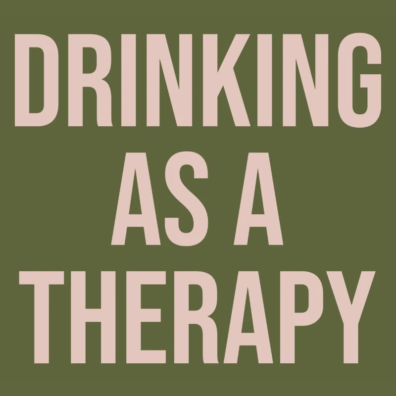 drinking as a therapy