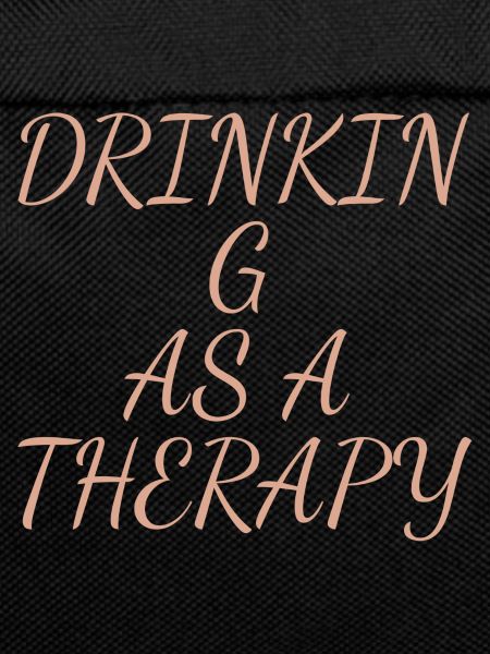 drinking as a therapy