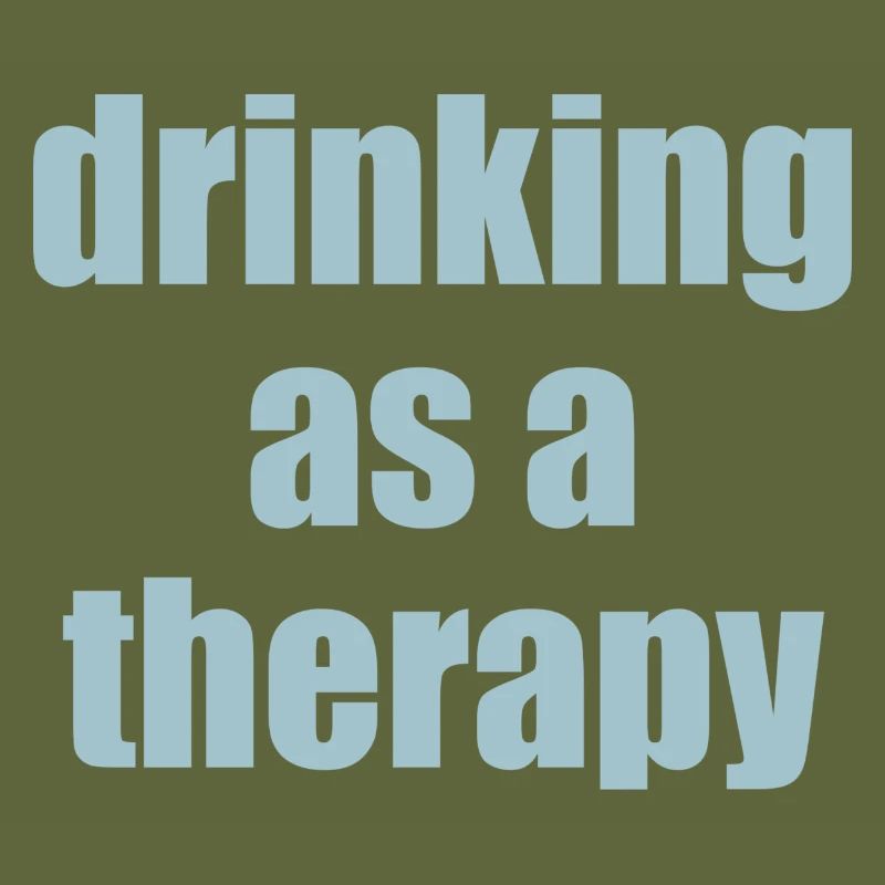drinking as a therapy