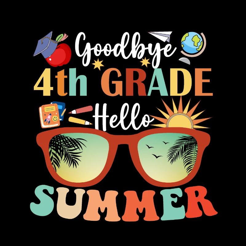 Goodbye 4th Grade Hello Summer