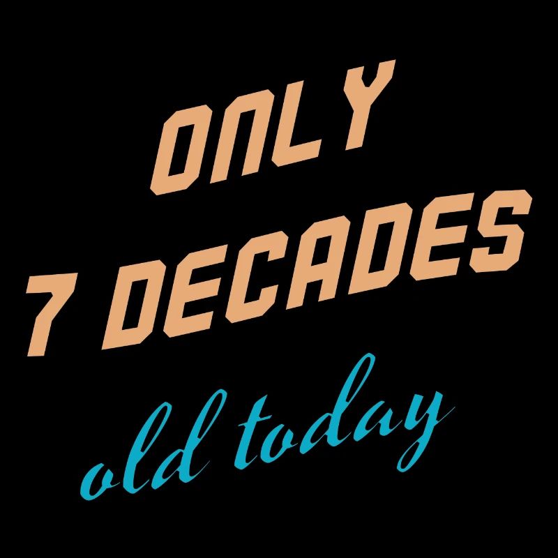 Only 7 decades old today