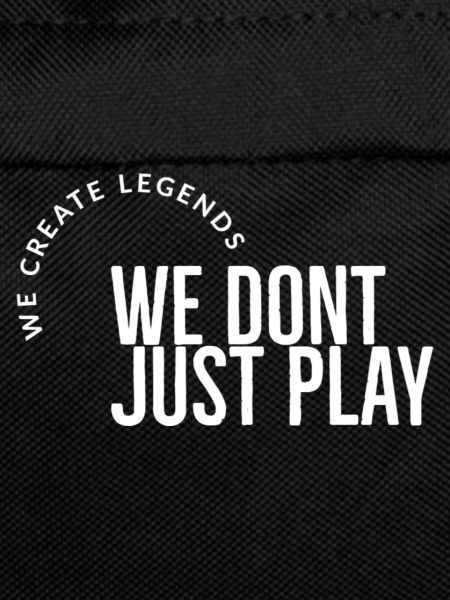 we dont just play