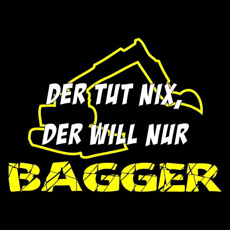 Der tut nix, der will nur Bagger