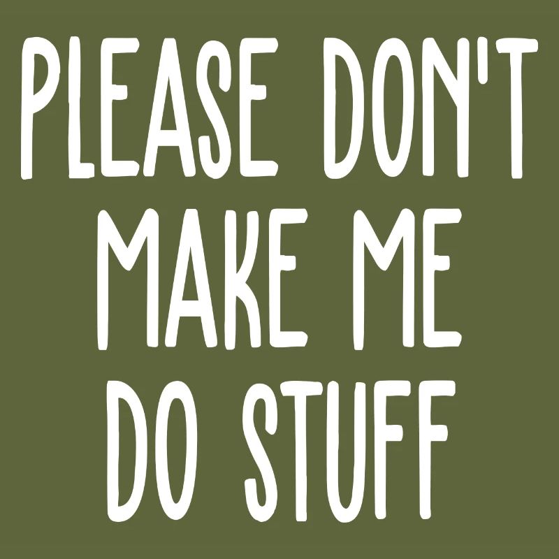 Please Don't Make Me Do Stuff Funny