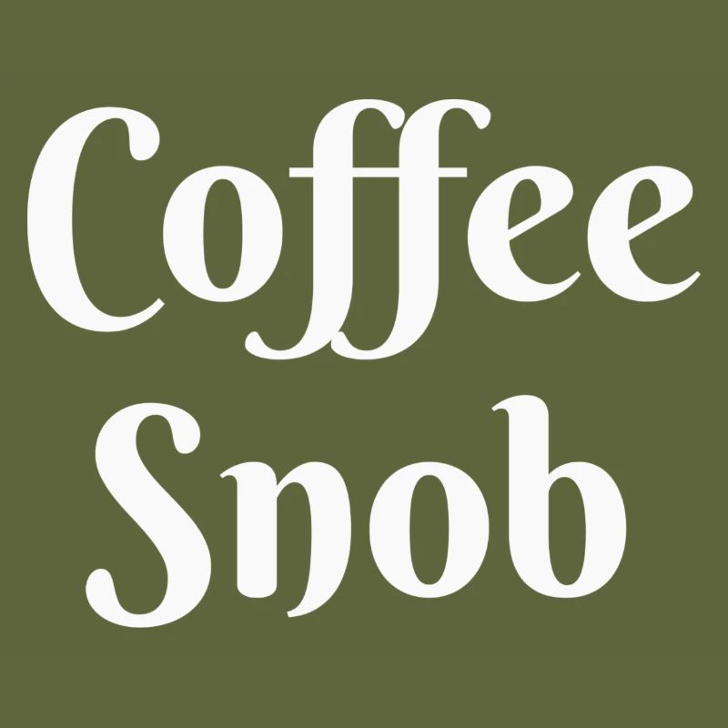 Coffee Snob