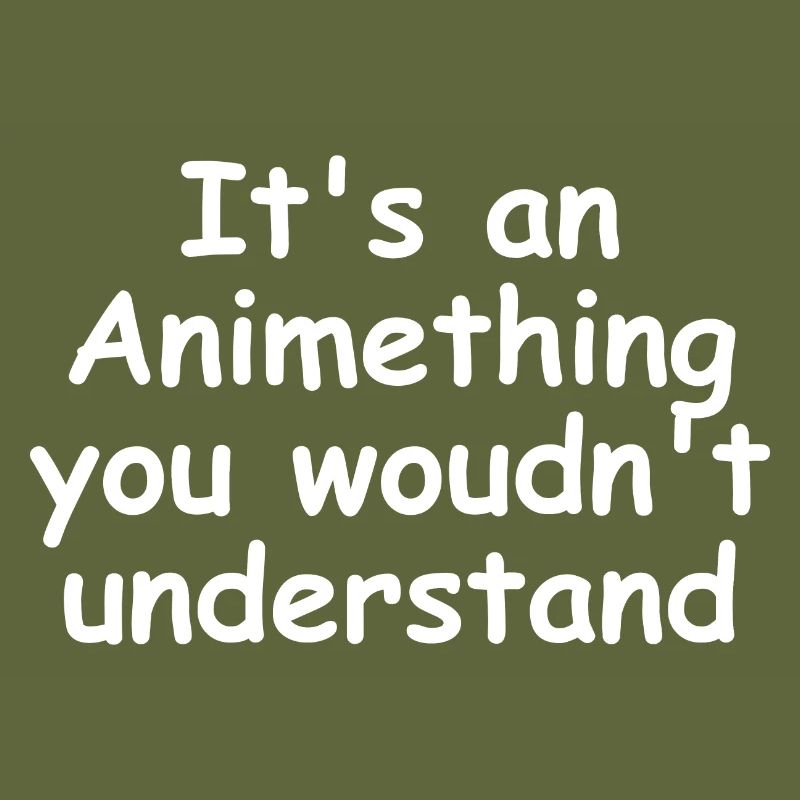 It's an Animething