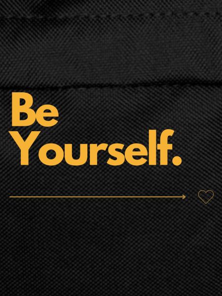Be Yourself