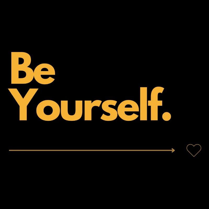 Be Yourself