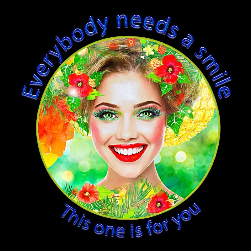 Everybody needs a smile