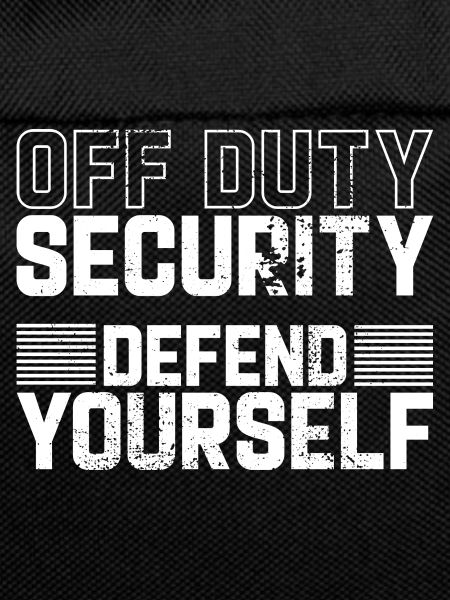 Security Off Duty Defend Yourself