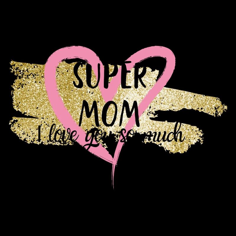 Super Mama, ich liebe dich