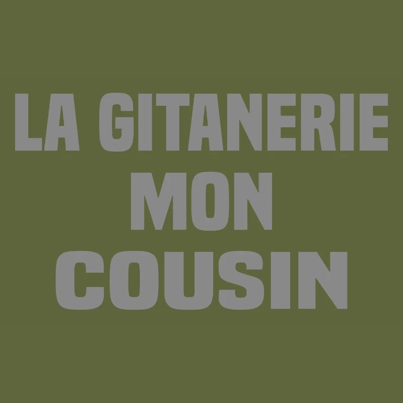 La gitanerie mon cousin
