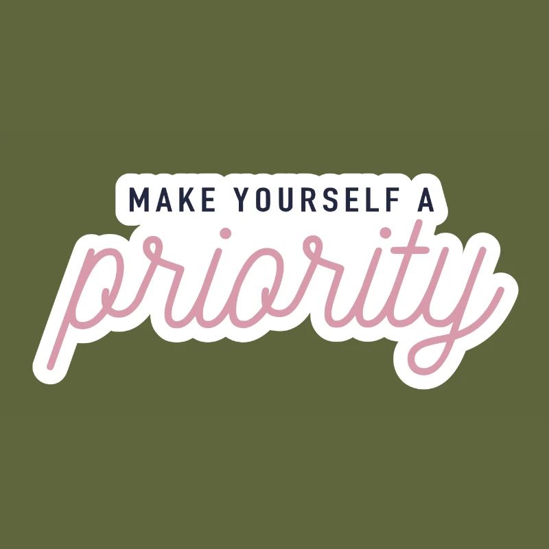Make yourself a priority