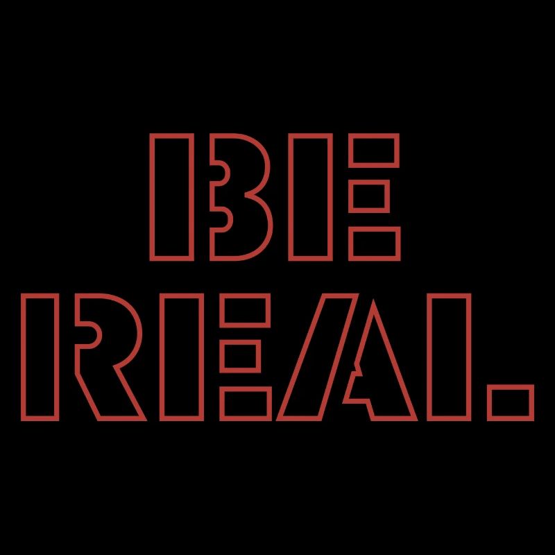 be real