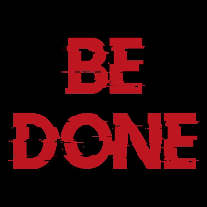 BE DONE