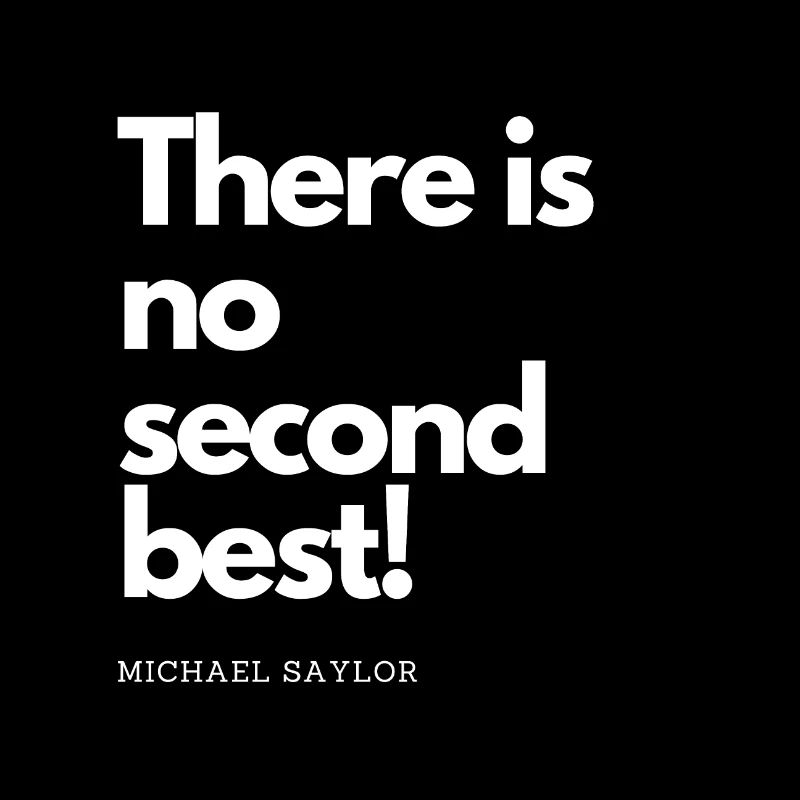 Bitcoin Saylor Quote: No Second Best
