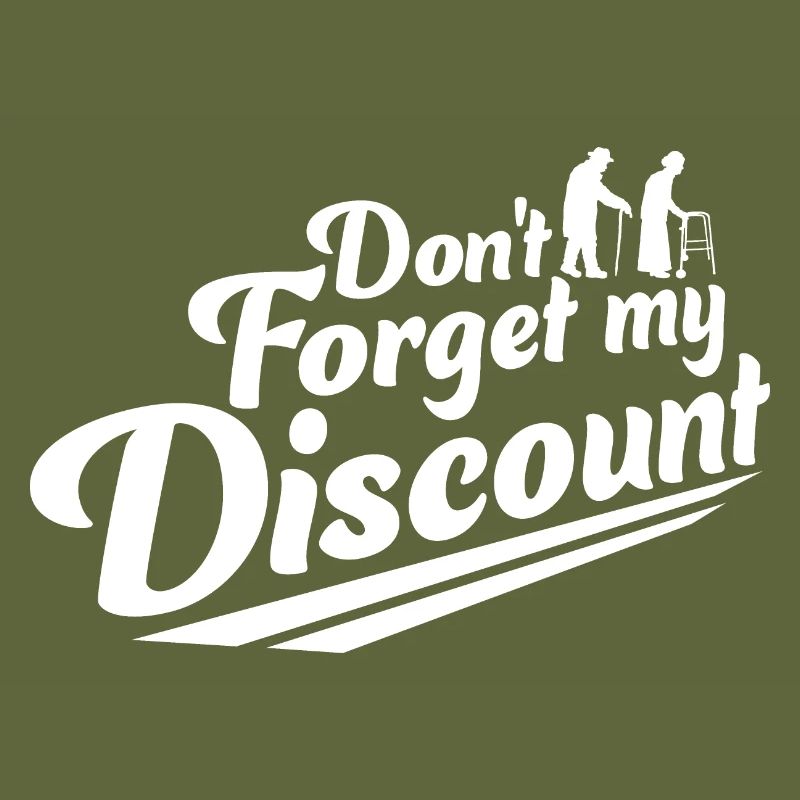 Don't Forget My Discount Funny Sarcastic Senior