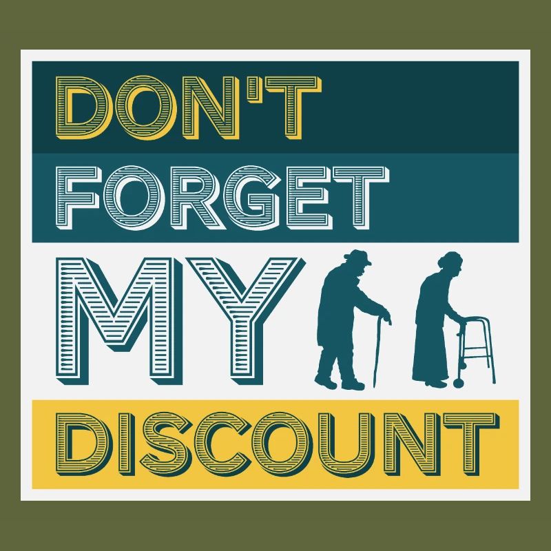 Don't Forget My Discount Funny Sarcastic Senior