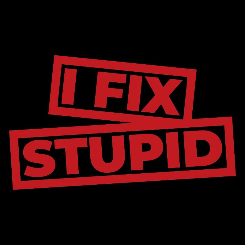 I Fix Stupid - First Aid for Medical Professionals