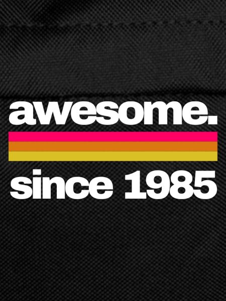 awesome since 1985