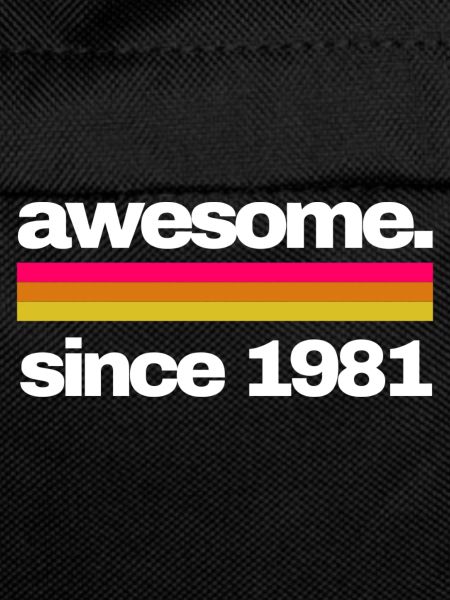 awesome since 1981