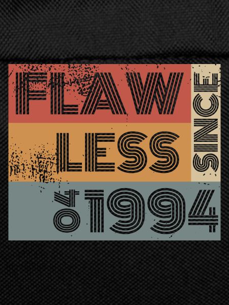 30th Birthday Flawless since 04/1994