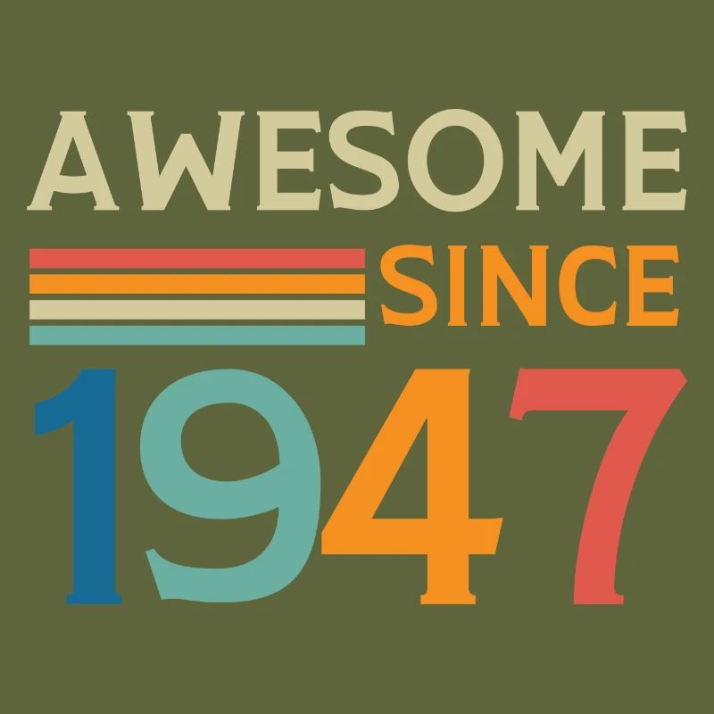 Awesome since 1947
