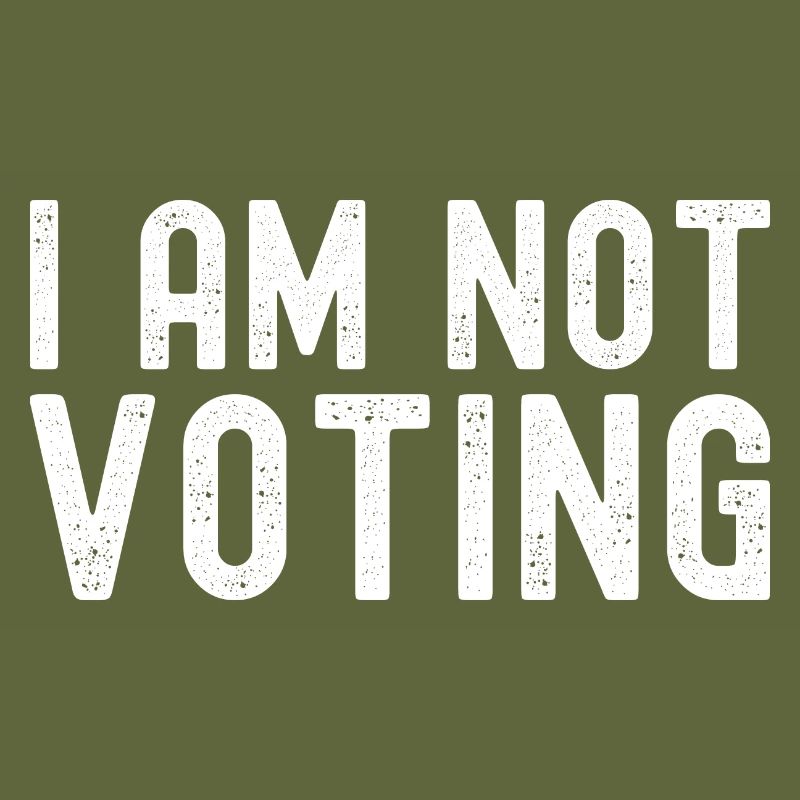 I'm Not Voting - We don't need the same Candidates
