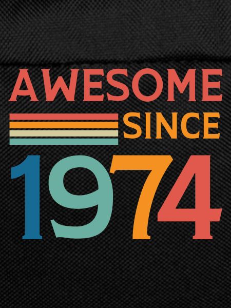 Awesome since 1974