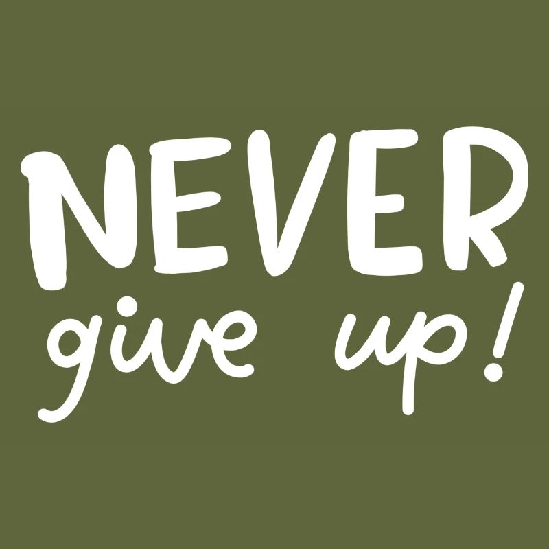 Never Give Up