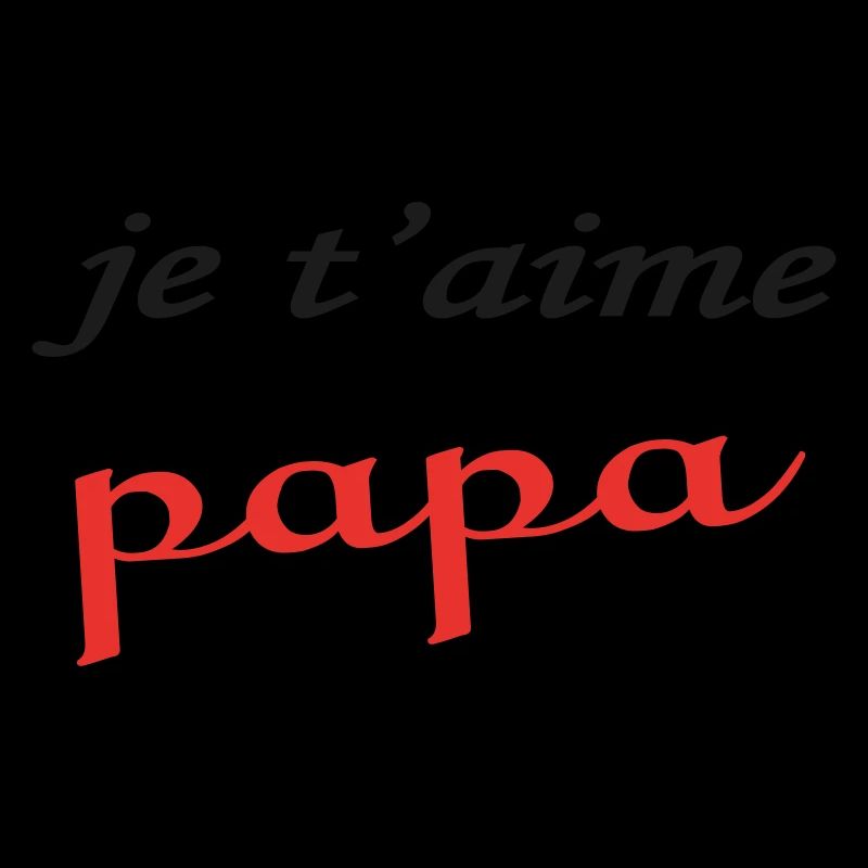 Je t'aime papa