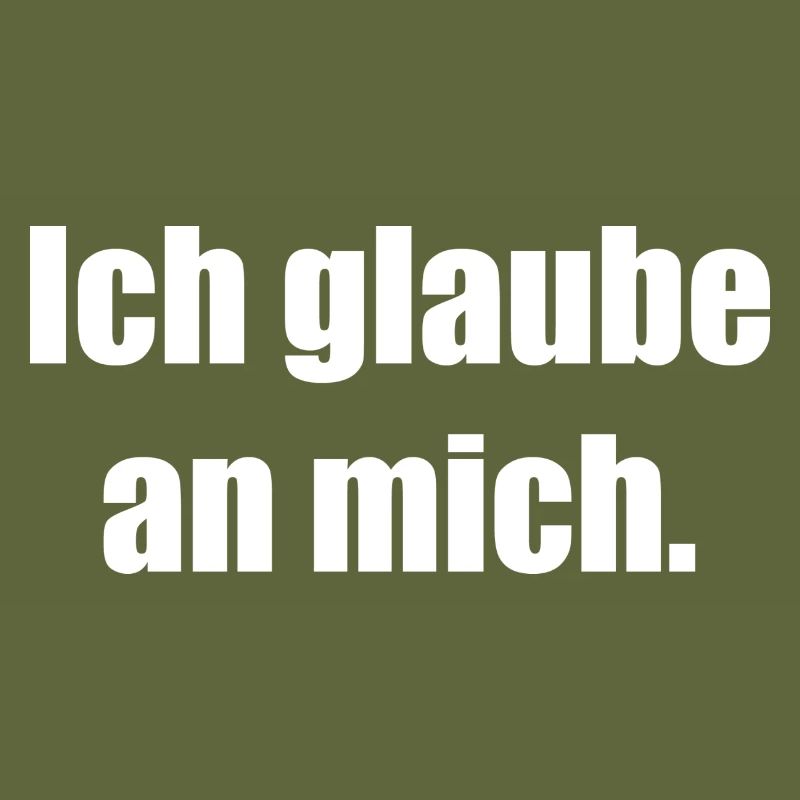 Ich glaube an mich