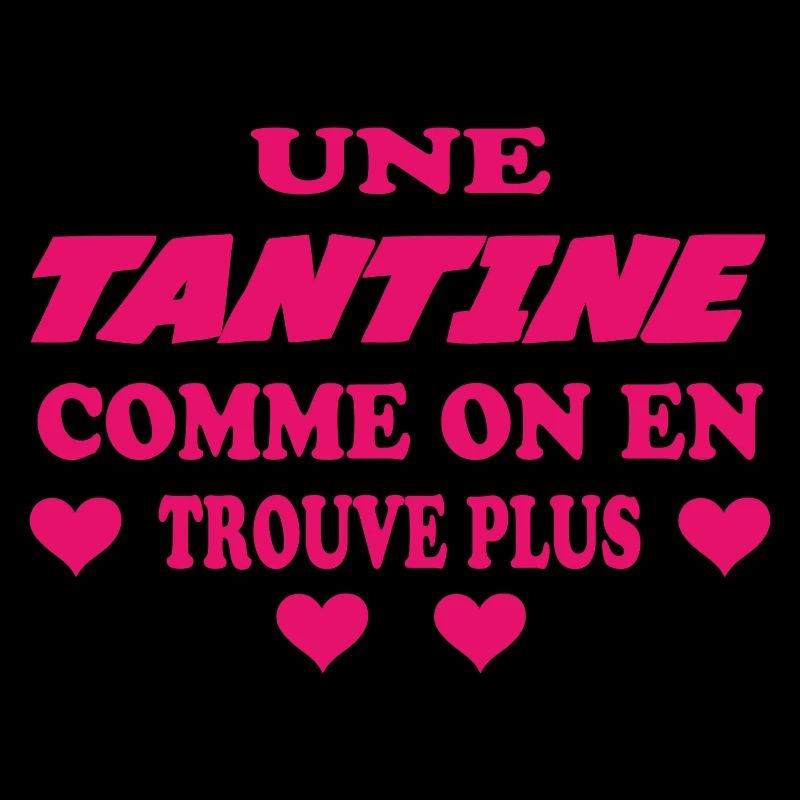 UNE TANTINE COMME ON EN TROUVE PLUS