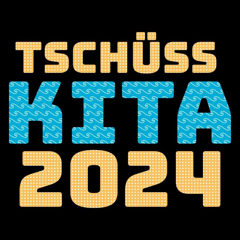 Tschüss Kita 2024