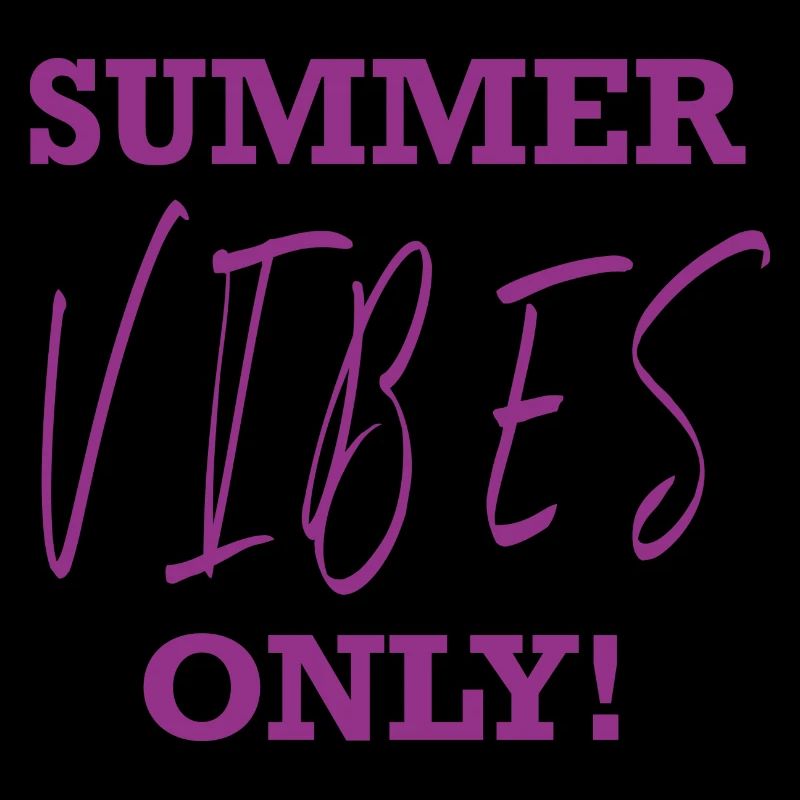 Summer Vibes Only