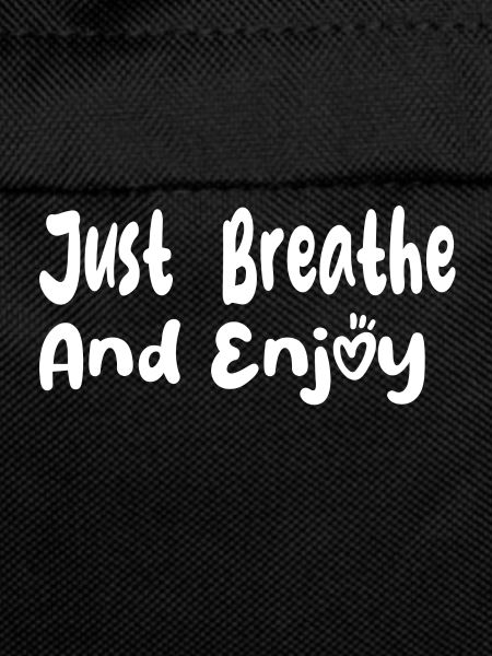 Just Enjoy