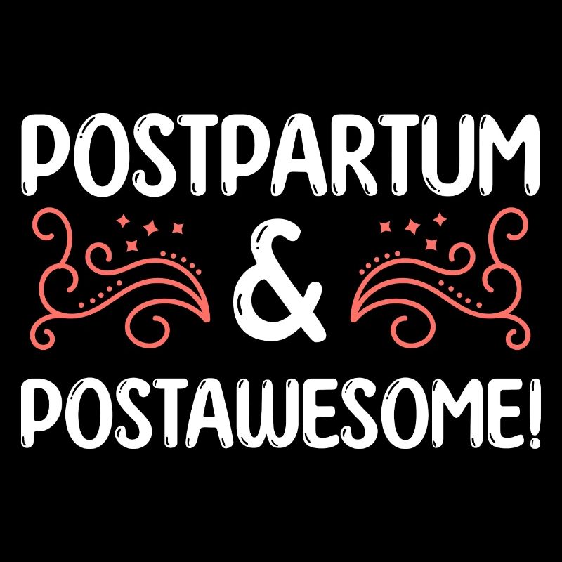 postpartum & post awesome