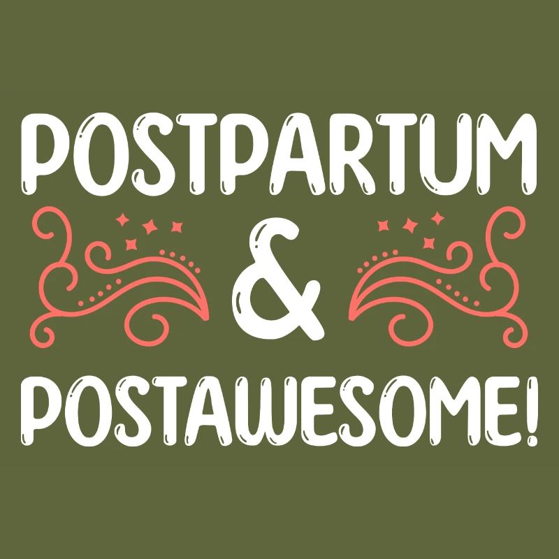 Postpartum & Post Awesome