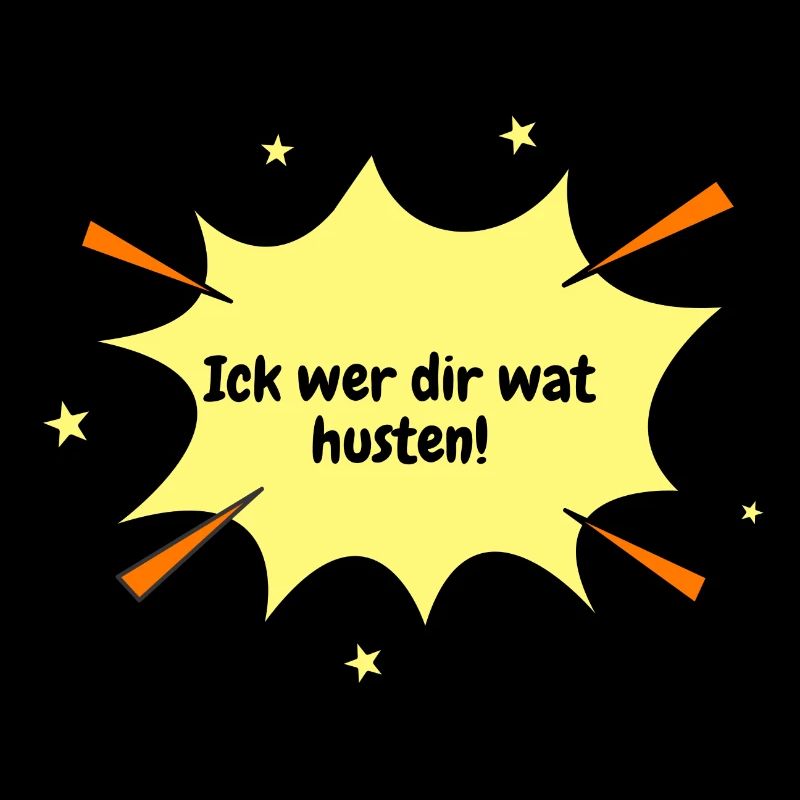 Berlin Ick wer dir wat husten.