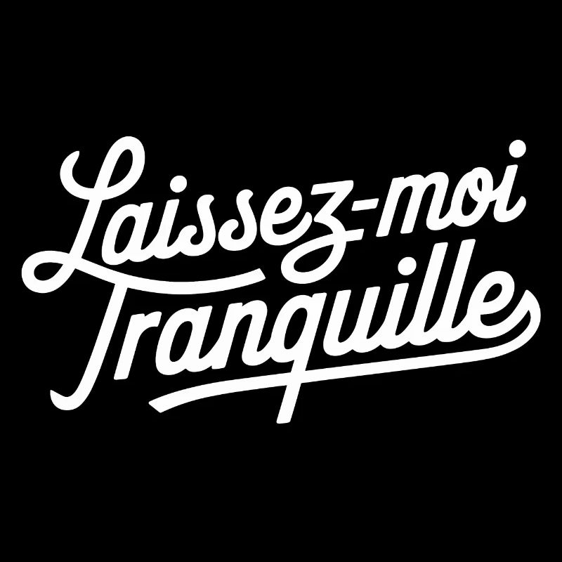 Laissez-moi tranquille