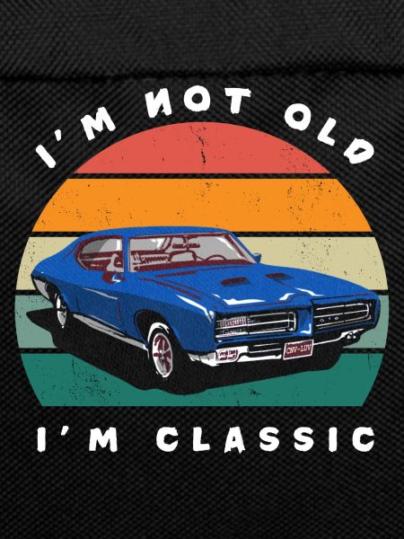 I'm Not Old I'm Classic