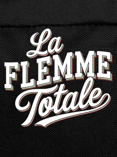La flemme totale