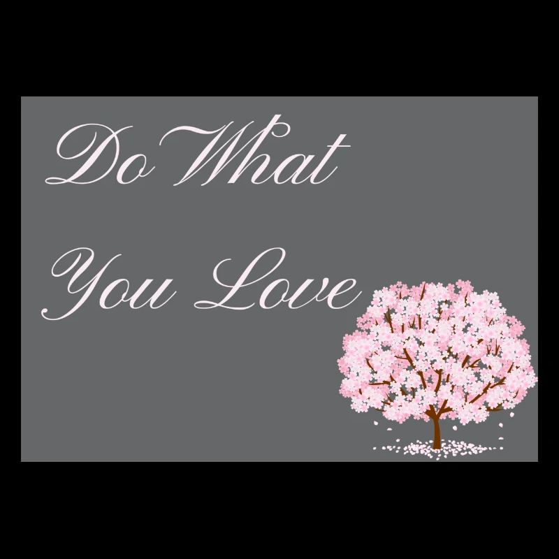 Do What You Love dark grey with pink text