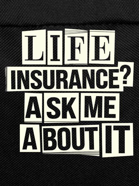 Funny insurance advisor saying
