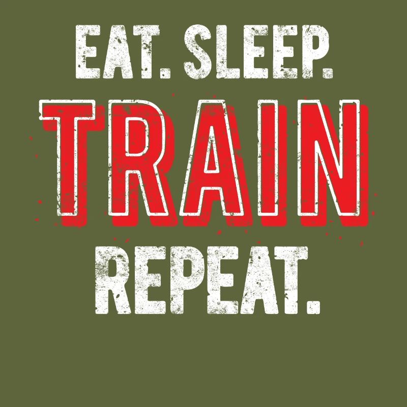 Eat Sleep Train Repeat
